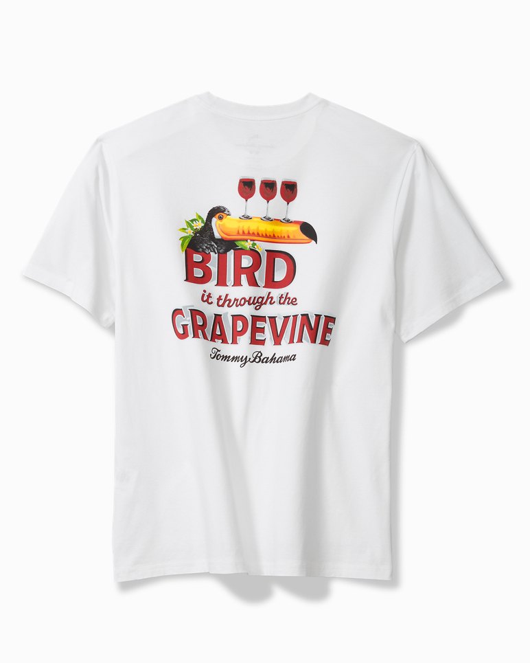 BIRD IT THROUGH THE GRAPEVINE